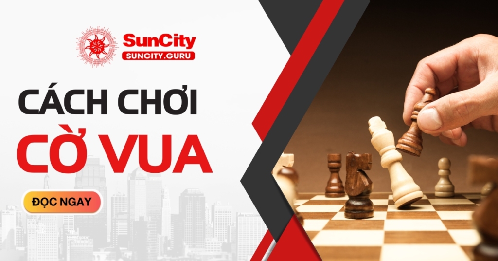 Cách chơi cờ vua